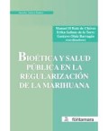 BIOÉTICA Y SALUD PUBLICA EN LA REGULARIZACIÓN DE LA MARIHUANA