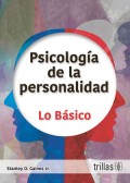 PSICOLOGÍA DE LA PERSONALIDAD LO BÁSICO