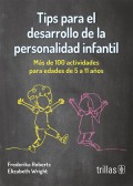 TIPS PARA EL DESARROLLO DE LA PERSONALIDAD INFANTIL