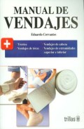 MANUAL DE VENDAJES. SEGUNDA EDICIÓN.