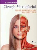 CIRUGIA MAXILOFACIAL. PATOLOGIA DE LA CARA, BOCA, CABEZA Y CUELLO