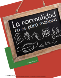 LA NORMALIDAD NO ES PARA MAÑANA.