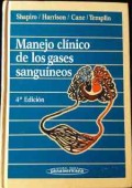 MANEJO CLÍNICO DE LOS GASES SANGUÍNEOS. 4 A EDICIÓN.