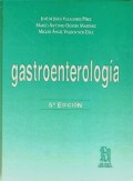 GASTROENTEROLOGÍA. 5 A EDICIÓN